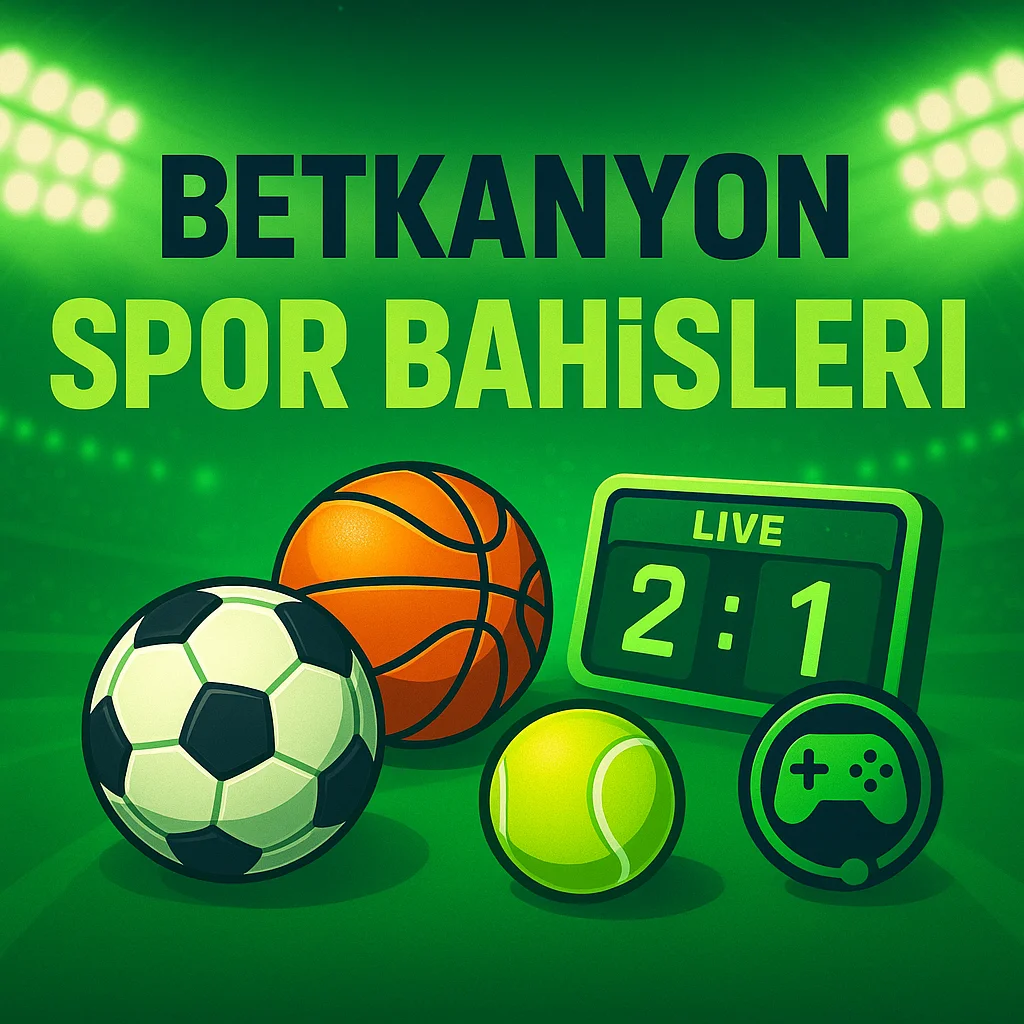Betkanyon Spor Bahisleri